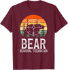 Funny Bear Hunting Lover Bear Hunter Bear Removal Technician Bear Hunting Bear Hunter T-Shirt - Burgundy