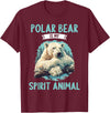 Polar Bears Polar Bear Lovers Shop Polar Bears Polar Bear is my spirit animal T-Shirt - Burgundy