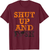 Green Cow Land Shut Up And Fish Distressed apparel T-Shirt - Burgundy