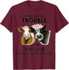 If We Get In Trouble It's My sister's Fault Shirt If We Get In Trouble It's My Sister's Fault Heifer Cow T-Shirt - Burgundy