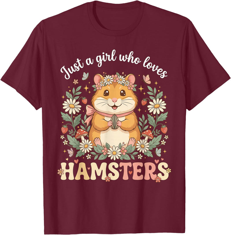 Just a Girl Who Loves Hamsters Cute Floral Pet Aesthetic T-Shirt - Burgundy