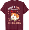 Cute Guinea Pig Co. Just A Girl Who Loves Guinea Pigs Lover Mom Girls Cavy T-Shirt - Burgundy