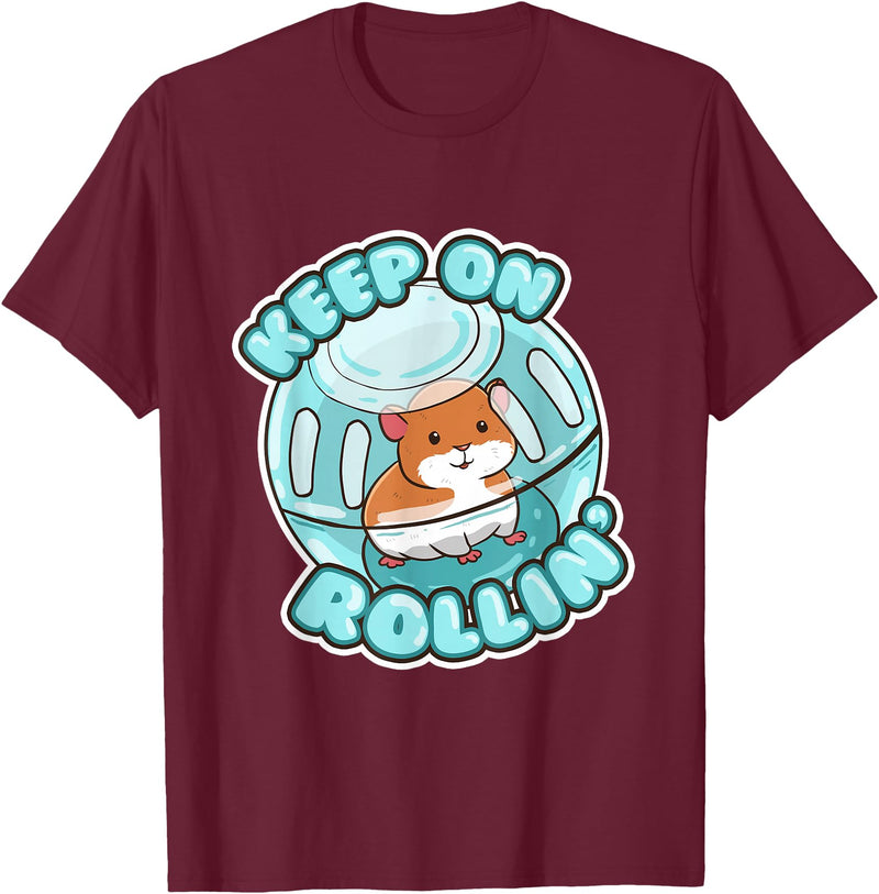 Keep On Rolling Cute Hamster Hammy Owner Pet Lover Gift T-Shirt - Burgundy