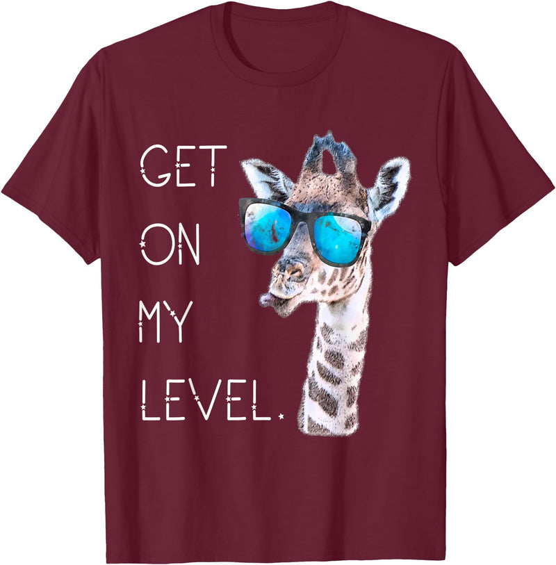 Funny Giraffe Zoo Tall Wildlife Tees & Gifts Get On My Level - Giraffe Glasses Giant Zoo Animal Saying T-Shirt - Burgundy