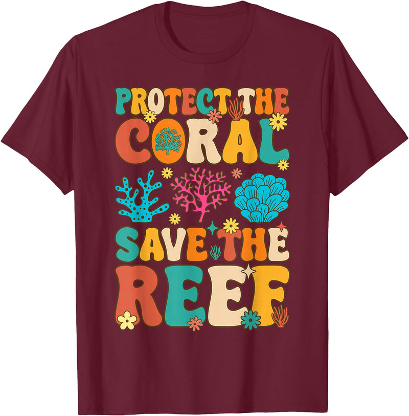 Coral Reef Coral Aquarium Aquarist Earth Day Gifts Protect The Coral Save The Reef Coral Reef Coral Aquarium T-Shirt - Burgundy