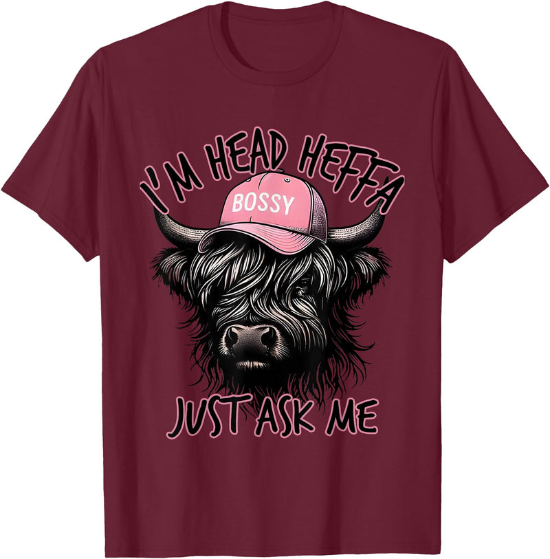 Cool Funny Gag Gifts Design Tee for Men Women I'm Head Heffa Just Ask Me Bossy Highland Cow Baseball Cap T-Shirt - Burgundy