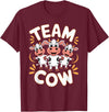 Cow Design for Cow Lovers Team Cow Stuff | Cow Costume | Farm Product Products for Cow T-Shirt - Burgundy