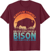 Bison Gift Bison Lover Accessories & Buffalo Stuff Cool Bison Design For Men Women Buffalo Animal Lovers Bison T-Shirt -