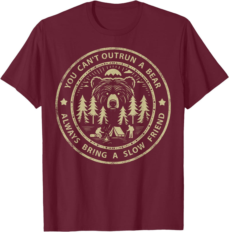 Funny Jokes And Cute Pun Designs You Can't Outrun A Bear T-Shirt - Burgundy