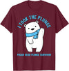 Polar Bear Plunge Survivor Polar Plunge Polar Bear I Took The Plunge Survivor T-Shirt - Burgundy