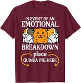 Guinea Pig Shirts For Men Women Kids Gift Emotional Breakdown Place Guinea Pig Cavy Pet Women Men Kids T-Shirt - Burgundy