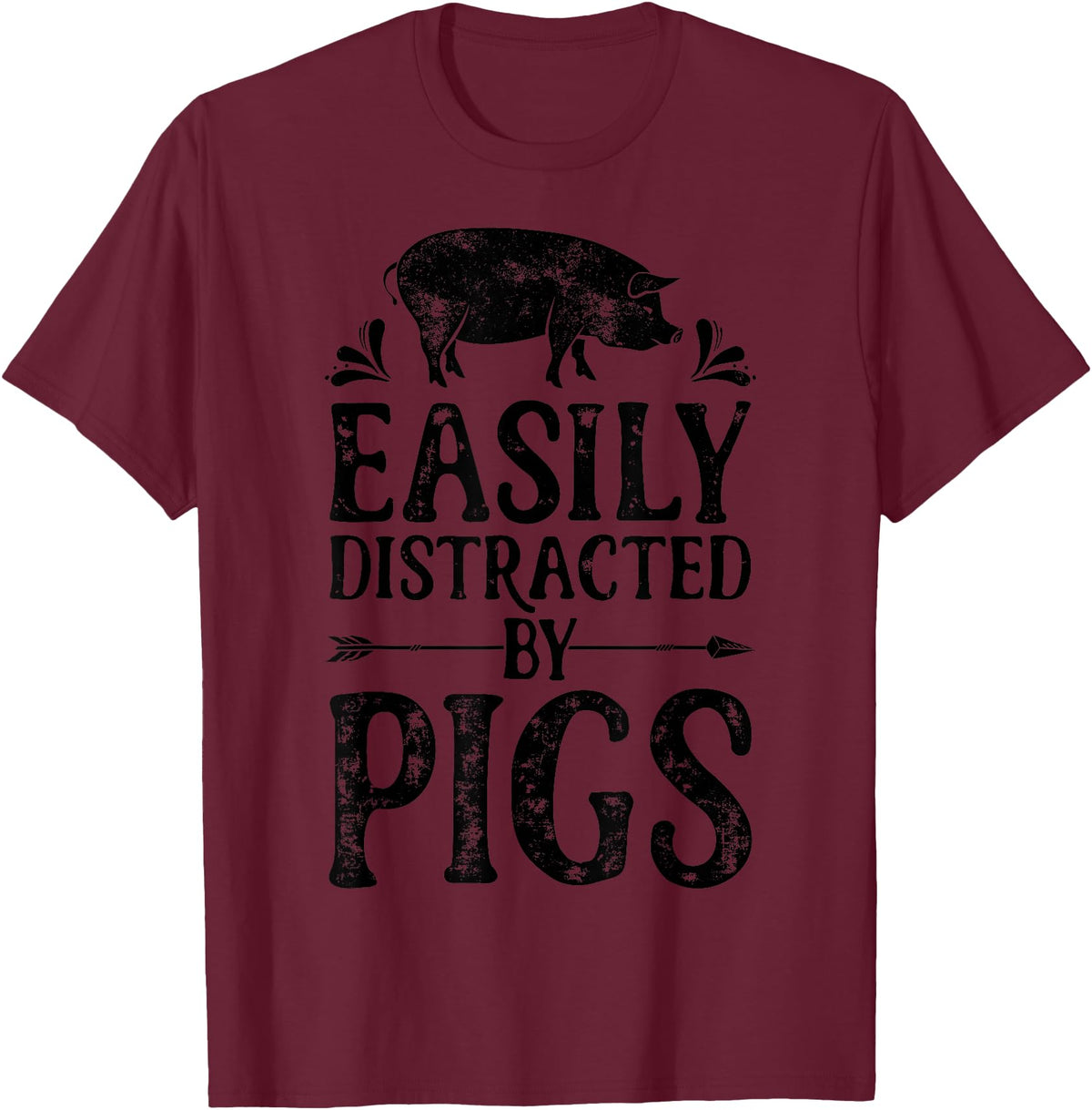 Piggy Squad Co Pig Easily Distracted By Pigs Funny Farmer Farm Animal Lover T-Shirt - Burgundy