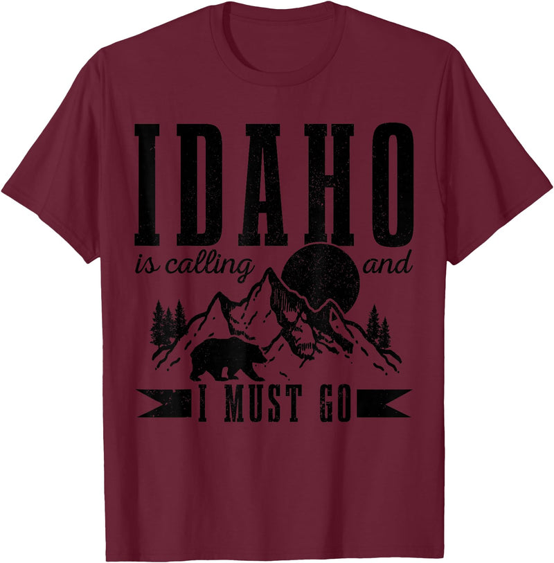 Idaho Is Calling And I Must Go! Idaho Is Calling & I Must Go Bear Mountains Vintage Gift T-Shirt - Burgundy