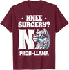 Llama Alpaca Lover Gifts Knee Surgery No Prob-llama Llamas Animal Lover T-Shirt - Burgundy