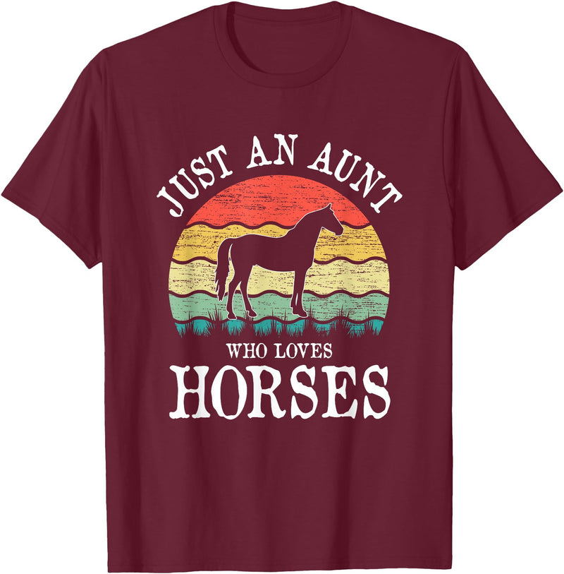 Horses Lover Gift Co. Just An Aunt Who Loves Horses T-Shirt - Burgundy