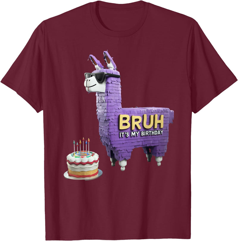 Llama Pinata Birthday Clothing Family Party Bruh Its My Birthday Llama Pinata Boy Girl Family Party Bday T-Shirt - Burgundy