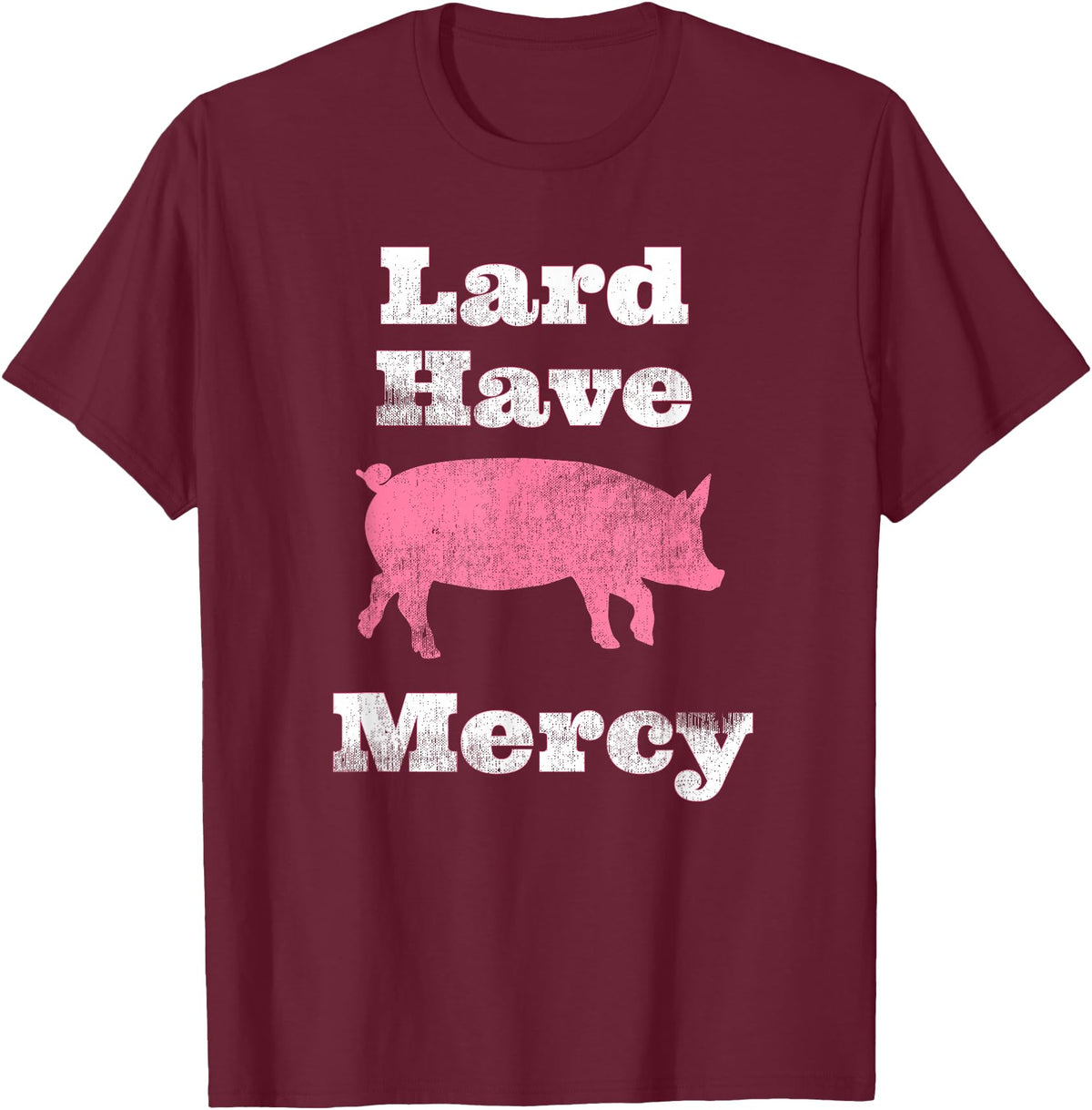 I Love Bacon Funny Apparel Tee Shirts Lard Have Mercy Bacon Breakfast Pig Hog Funny T Shirt T-Shirt - Burgundy