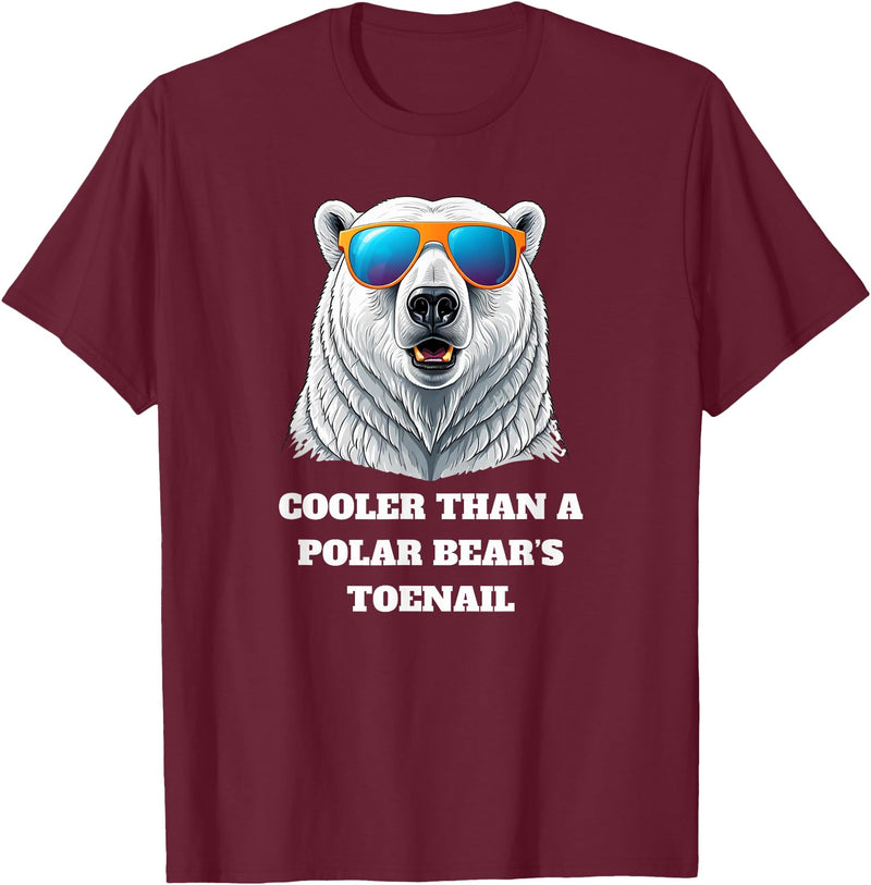 Cooler than a Polar Bear’s Toenail Cute north pole polar bear wearing sunglasses. T-Shirt - Burgundy