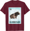 Skinny Pig Mexican Tee El Cerdo Flaco Mexican Skinny Pig Cards T-Shirt - Burgundy