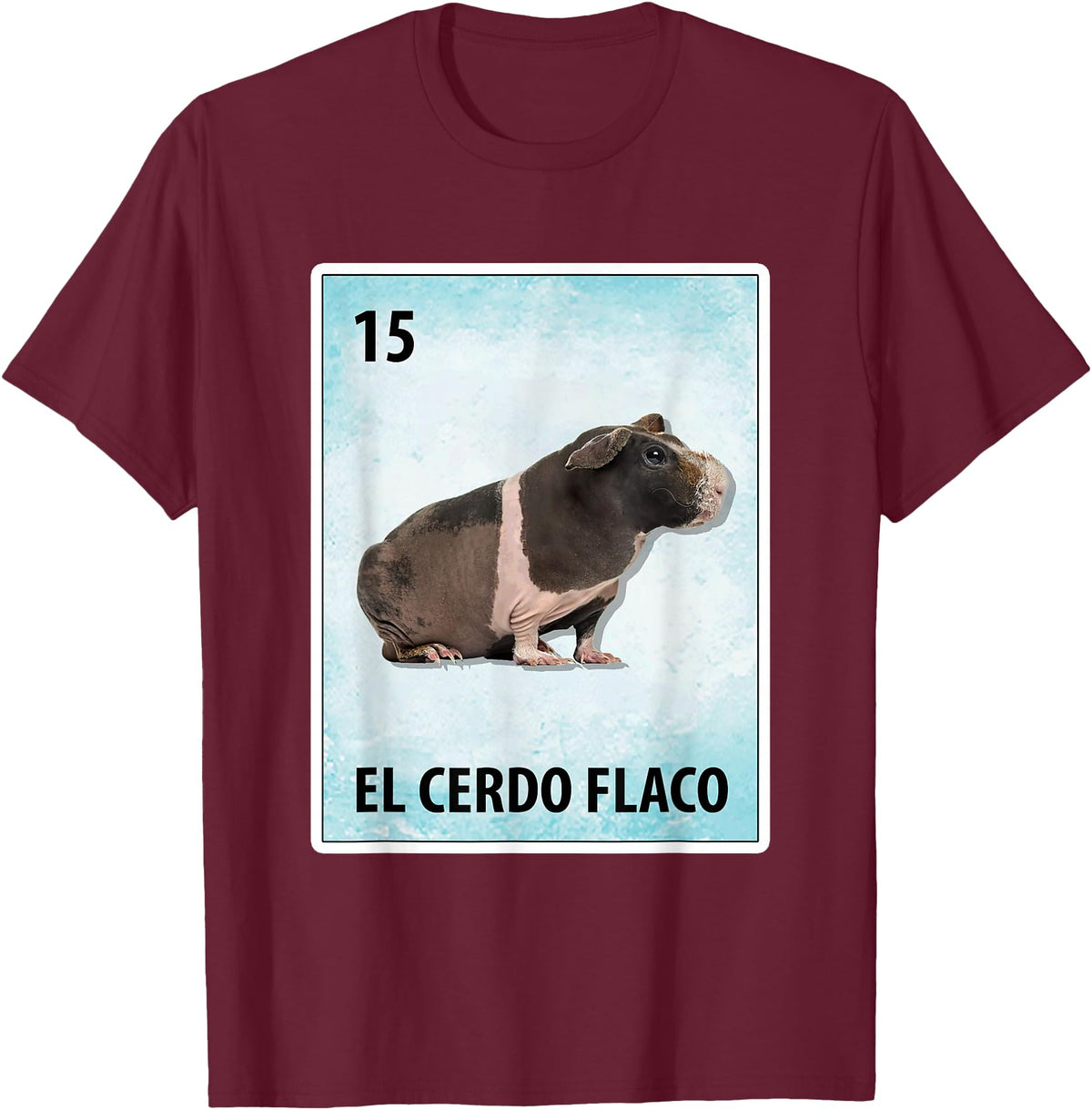 Skinny Pig Mexican Tee El Cerdo Flaco Mexican Skinny Pig Cards T-Shirt - Burgundy