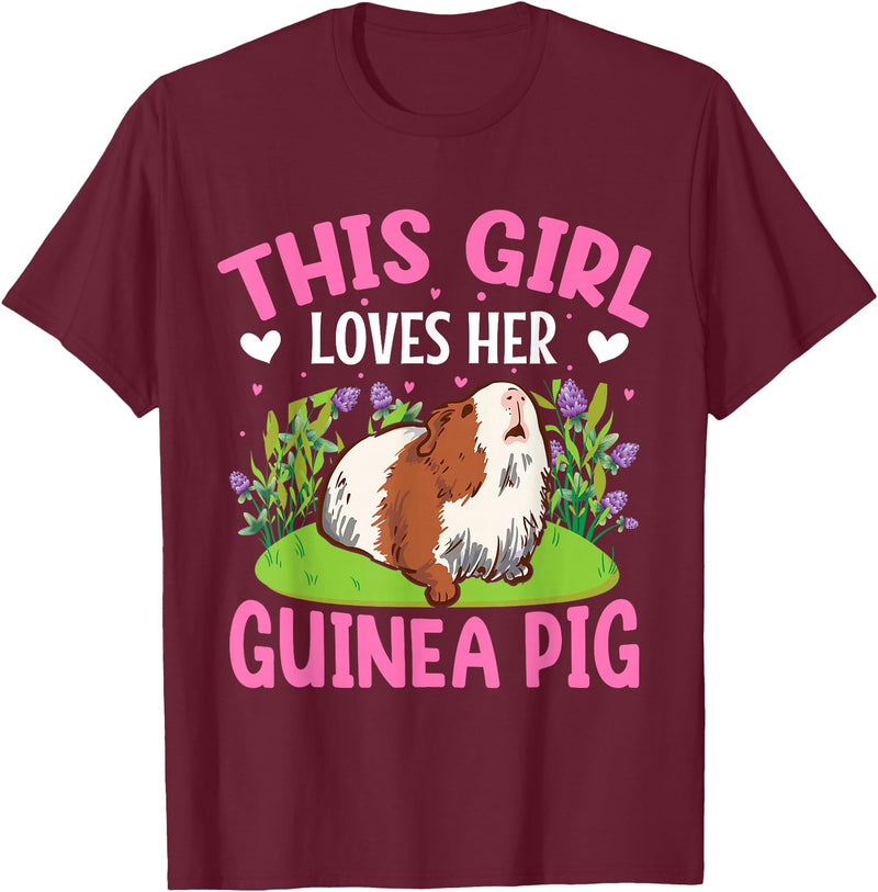Funny Guinea Pig Gifts For Women Men Kids by DMTRY This Girl Loves Her Guinea Pig T-Shirt - Burgundy
