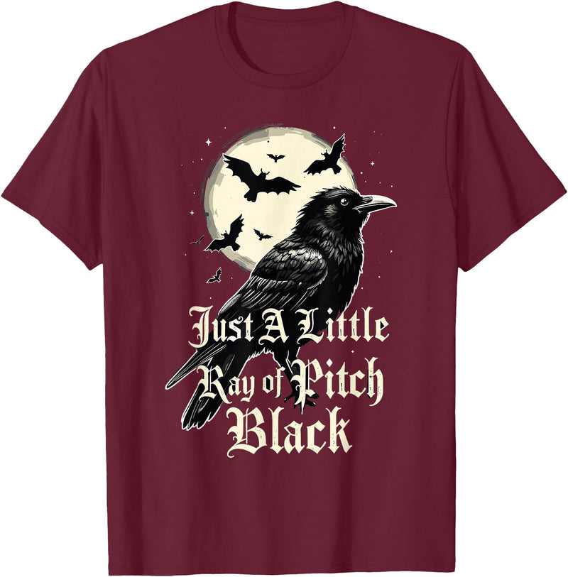 Just A Little Ray Of Pitch Black Gothic Novelty Just A Little Ray of Pitch Black Funny Gothic Halloween T-Shirt - Burgundy