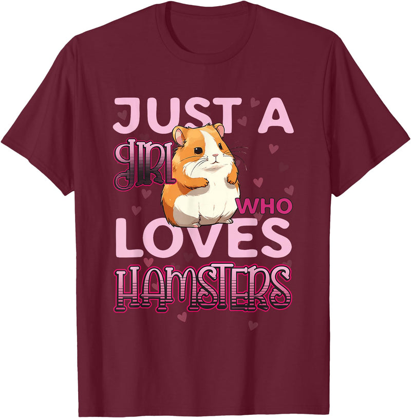 Hamster Lover - Just A Girl Who Loves Hamsters T-Shirt - Burgundy