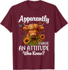 Sarcastic Humor Highland Cow Farm Cow Girls Women Apparently I Have An Attitude Who Knew Sarcasm Highland Cow T-Shirt -