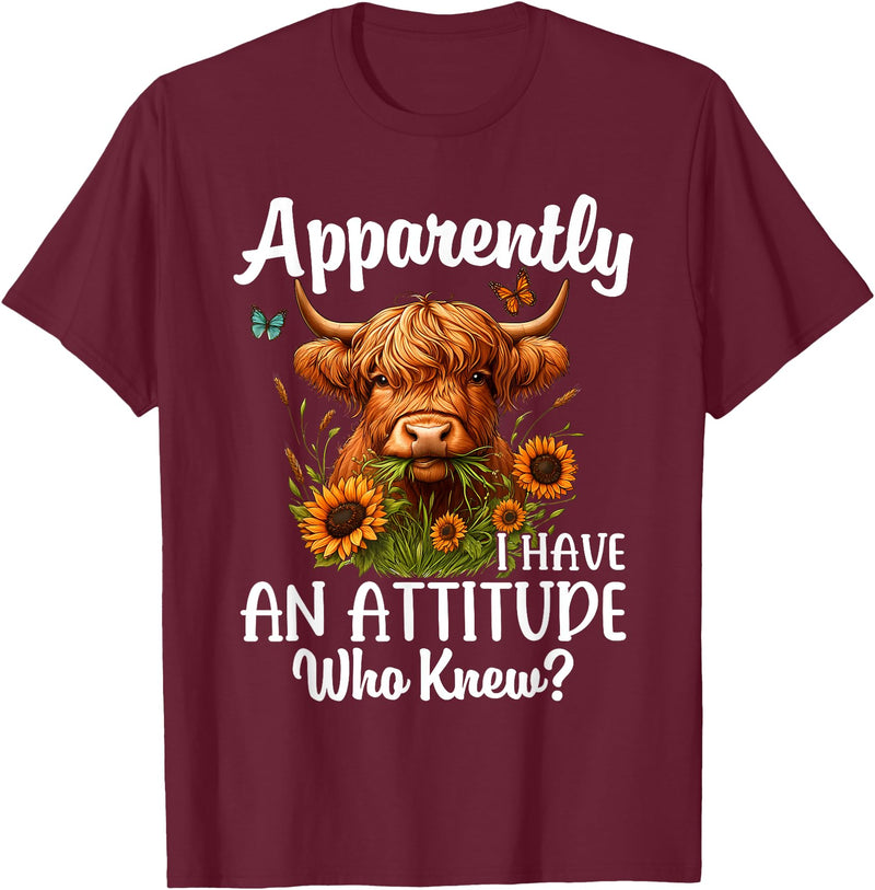 Sarcastic Humor Highland Cow Farm Cow Girls Women Apparently I Have An Attitude Who Knew Sarcasm Highland Cow T-Shirt -
