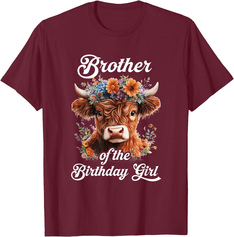Brother Highland Cow Birthday Girl Brother Of The Birthday Girl Highland Cow Farm Family T-Shirt - Burgundy