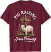 Faith Christian Religious Pig Farming Hog Farmer Pig Raising Jesus Praising T-Shirt - Burgundy