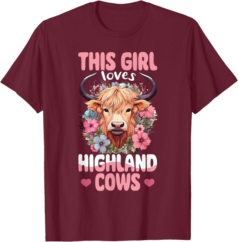 Scottish Highland Cow Lover designs Scottish Highland Cow - This Girl Loves Highland Cows T-Shirt - Burgundy