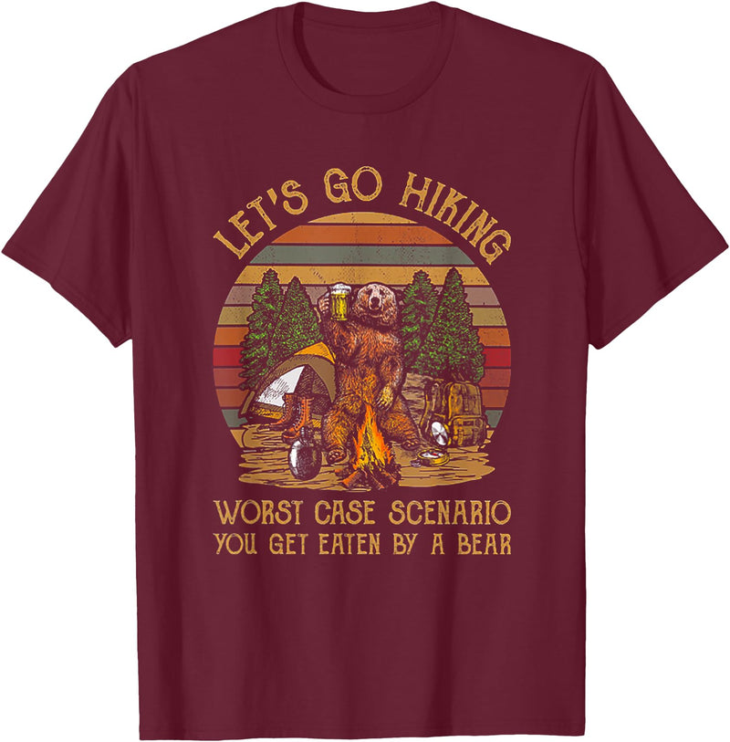 Let's Go Hiking Worst Case Scenario You Get Eaten By A Bear T-Shirt - Burgundy