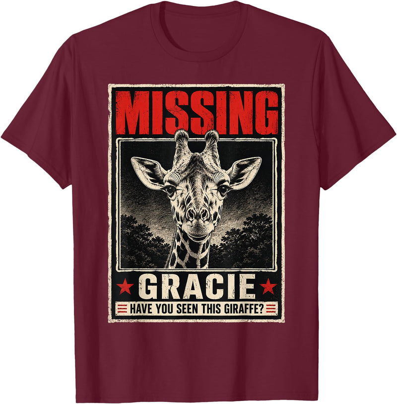Missing Gracie Texas Giraffe Gracie The Giraffe Missing T-Shirt - Burgundy