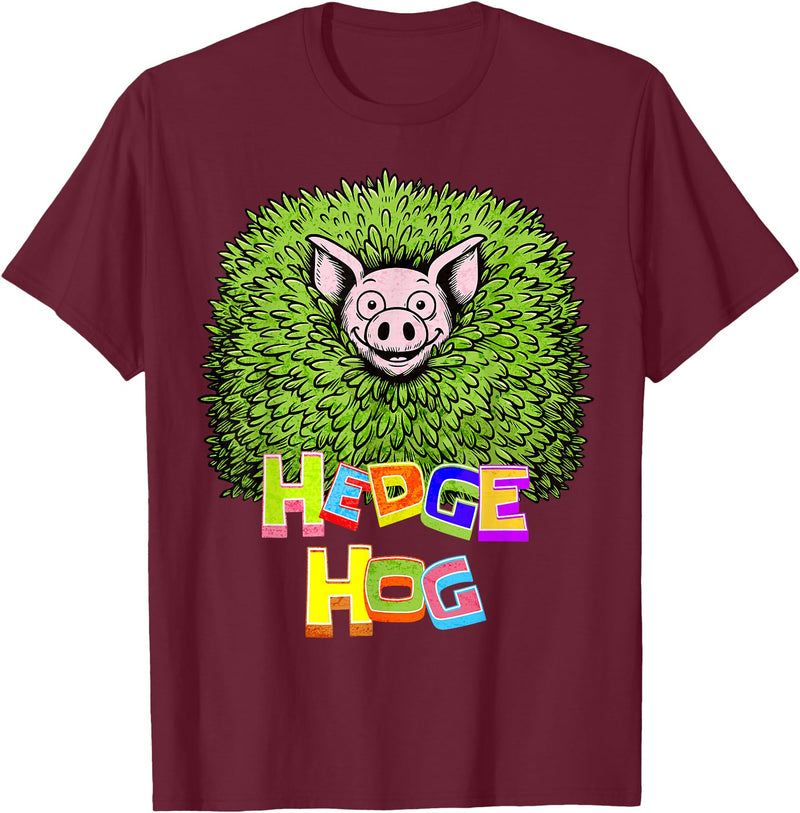 Wild Critter Lover Fun Farmer Combination Tees Hedge Hog Funny Hedgehog Pun Cute Animal How I Roll Pig Farm T-Shirt - Burgundy