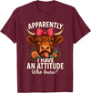 Mother's Day Gifts by LD Apparently I Have an Attitude Who Knew Sarcasm Highland Cow T-Shirt - Burgundy