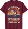 Funny Fisherman Fish Saying Mens Fishing Funny Fisherman Bass Fishing Jokes Fish T-Shirt - Burgundy