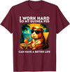 Guinea Pig Designs Funny Guinea Pig Lover Design I Work Hard Guinea Pig T-Shirt - Burgundy