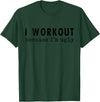 Funny Humor Tee Ideas for Men And Women I Workout Because I'm Ugly Unisex-Adults Grey Short Sleeve T-Shirt - Dark Green
