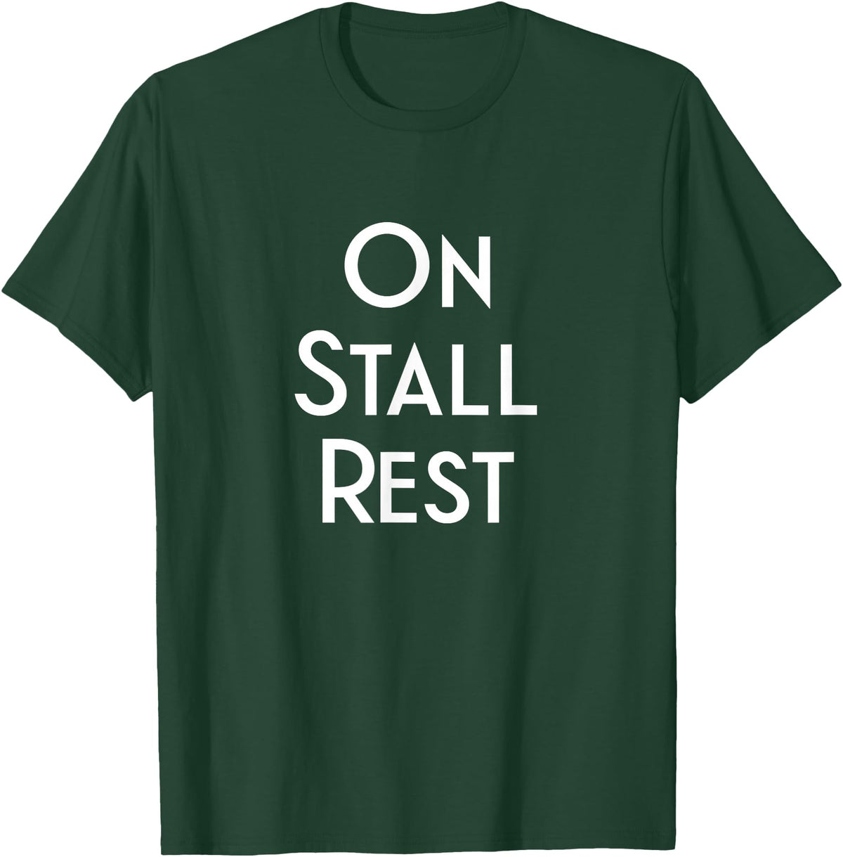 Get Well Horse Gifts for Equestrians & Horselovers Get Well Horse Gifts On Stall Rest T-Shirt - Dark Green