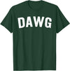 DAWG - Designs DAWG T-Shirt - Dark Green