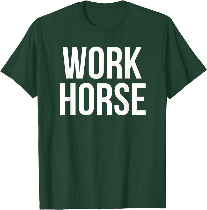 Office Job Humor Hub Work Horse Funny Office Job Humor T-Shirt - Dark Green