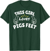 Pool This Girl Loves Various Food Apparel Fun Graphic-This Girl Loves Pigs Feet T-Shirt - Dark Green