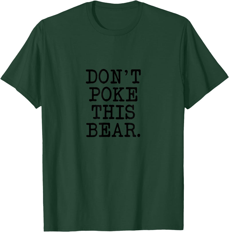 Don't Poke This Bear Tees & Apparel Ideas Don't Poke This Bear, Funny Mama Papa Cranky T-Shirt - Dark Green