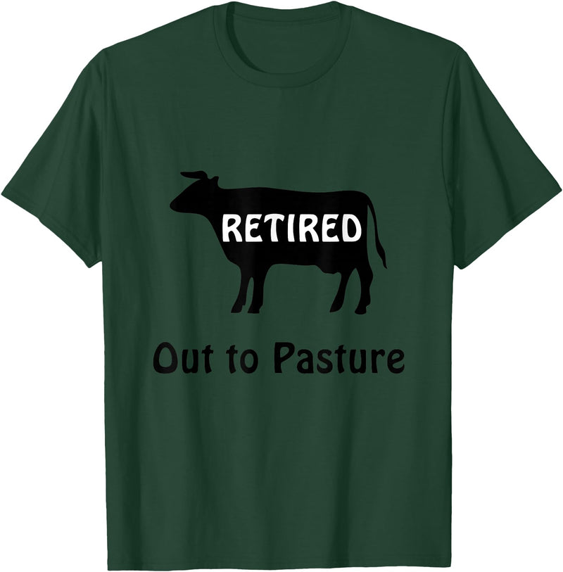 Retirees Gone Rogue Retirement Humor Designs Retired Out to Pasture Cow Retirement Humor T-Shirt - Dark Green