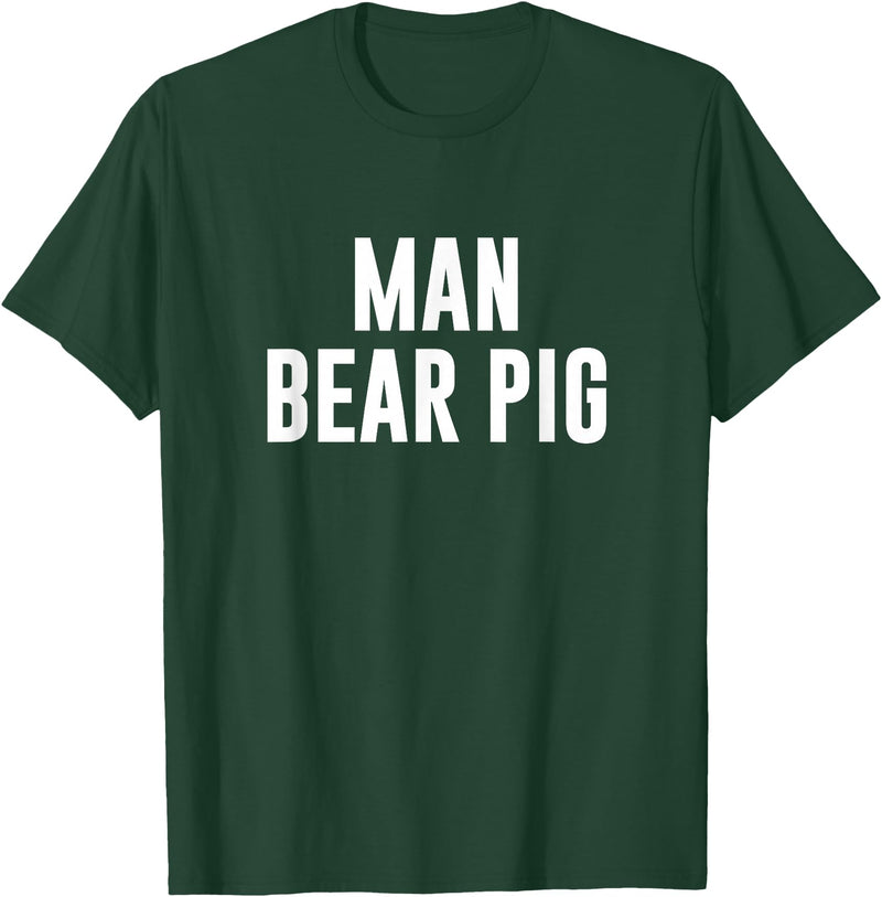 Man Bear Pig T-Shirt - Dark Green