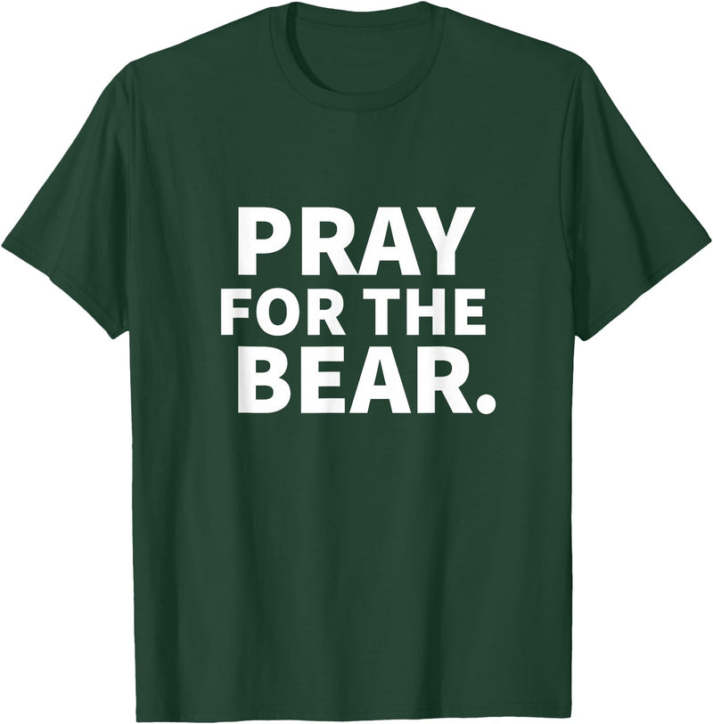 Pray For The Bear Zag Pray For The Bear T-Shirt - Dark Green
