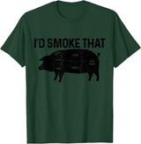 I'd Smoke That - Chefs BBQ Apparel Co. Chef Butcher BBQ I'd Smoke That Pig Pork Funny Father's Day T-Shirt - Dark Green