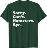 Funny Hamster Gift for Men Women Boys or Girls T-Shirt - Dark Green