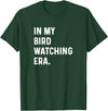 Bird Watching for Men Women Boys Girls by Jess in My Bird Watching Era - Birds Telescope Photography T-Shirt - Dark Green
